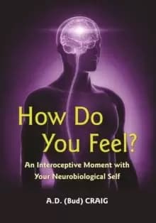 How Do You Feel? An Interoceptive Moment with Your Neurobiological Self