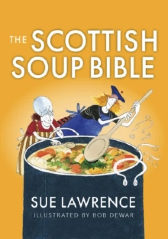 The Scottish Soup Bible Paperback / softback