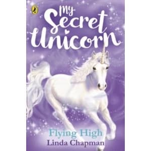 My Secret Unicorn: Flying High