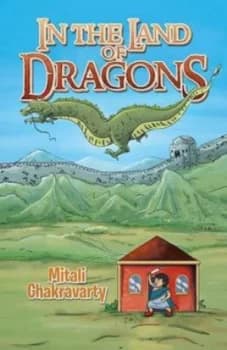 In the Land of Dragons by Mitali Chakravarty Paperback