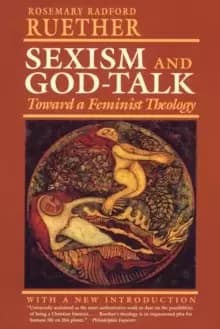 Sexism and God-Talk : Toward a Feminist Theology