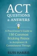 act questions and answers a practitioners guide to 150 common sticking poin