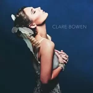 Clare Bowen by Clare Bowen CD Album