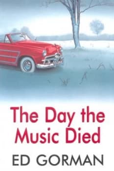 The Day the Music Died by Edward Gorman Hardback