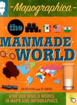 The Manmade World by Jon Richards Hardback