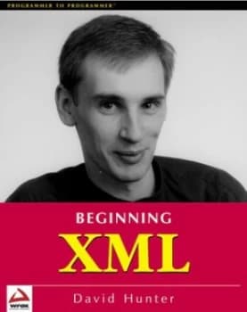 Beginning Xml by Kurt Cagle and David Hunter Book
