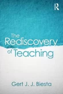 The Rediscovery of Teaching