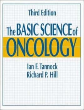 The Basic Science of Oncology by Ian Tannock and Richard P Hill Book