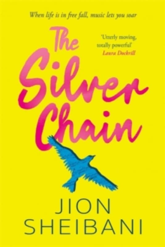 The Silver Chain : a beautiful verse novel celebrating the healing power of music Paperback / softback