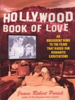 The Hollywood Book of Love by James Robert Parish Paperback