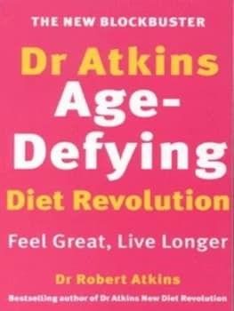 Dr. Atkins Age-Defying Diet Revolution by Robert C Atkins and Sheila Buff Book