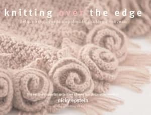Knitting Over the Edge by Nicky Epstein Paperback
