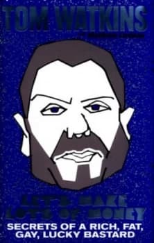 Lets Make Lots of Money by Tom Watkins Hardback