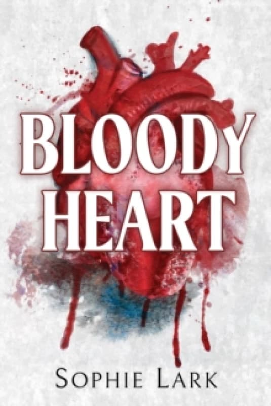 Bloody Heart : A Dark Mafia Romance Paperback / softback