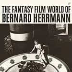 Bernard Herrmann - Fantasy Film World of Bernard Herrmann (Original Soundtrack) (Music CD)