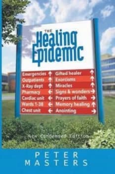 The Healing Epidemic by Peter Masters Book