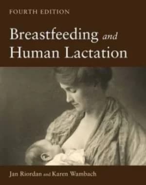 Breastfeeding and human lactation by Jan Riordan
