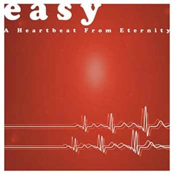 Easy - A Heartbeat From Eternity Vinyl