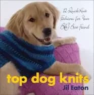 top dog knits 12 quickknit fashions for your big best friend