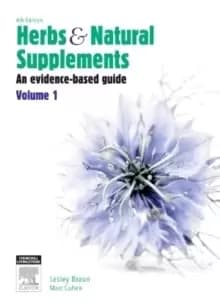 Herbs and Natural Supplements, Volume 1 : An Evidence-Based Guide