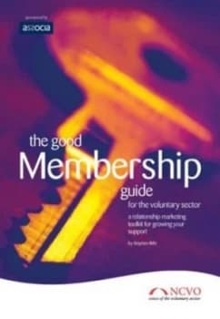 The Good Membership Guide for the Voluntary Sector by Stephen Iliffe Paperback