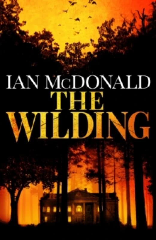 The Wilding : A perfect horror thriller from a new master of the genre Hardback