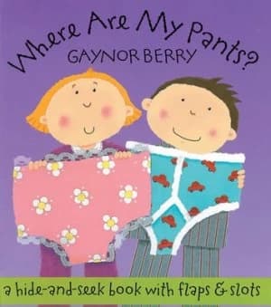 Where Are My Pants by Gaynor Berry Hardback