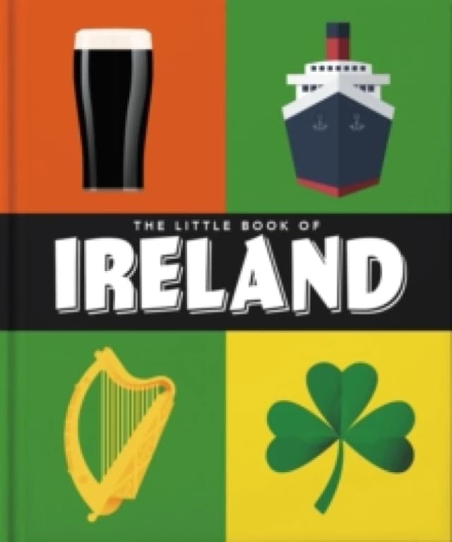 The Little Book of Ireland : Land of Saints and Scholars Hardback