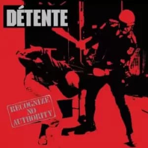 Recognize No Authority by Detente CD Album