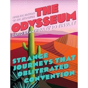 The Odysseum Strange journeys that obliterated convention Hardback 2018