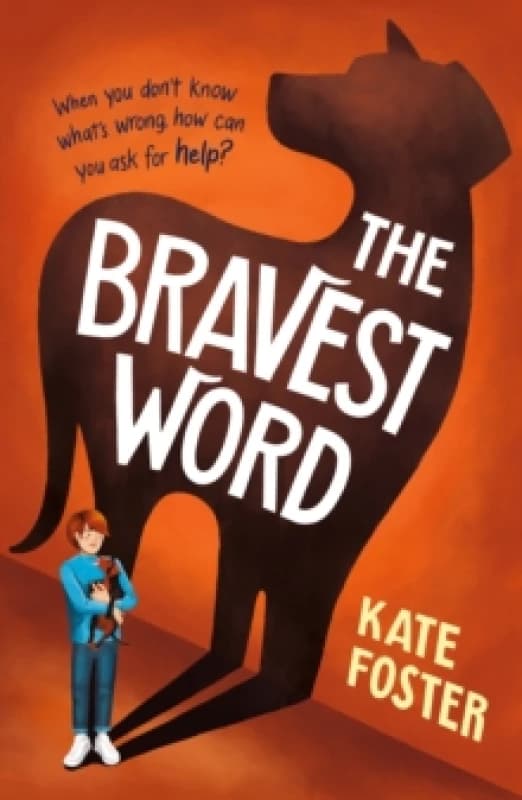 The Bravest Word : A heartfelt and powerful middle-grade novel about childhood depression, full of hope and empathy, for ages 8, 9, 10, 11, 12 Paperba
