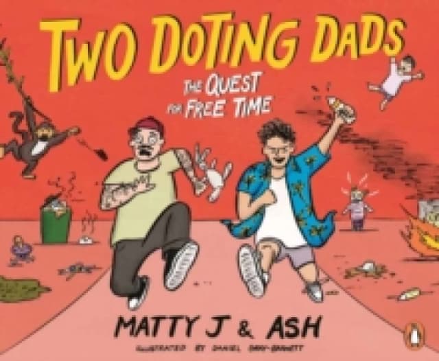 Two Doting Dads : The Quest for Free Time Hardback