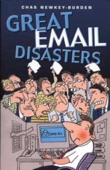 Great Email Disasters by Chas Newkey-Burden Book