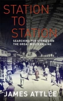 Station to Station by James Attlee Hardback