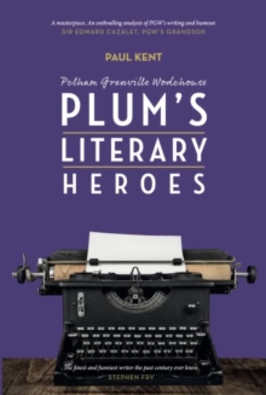 Pg Wodehouse: Plum's Literary Heroes Paperback / softback