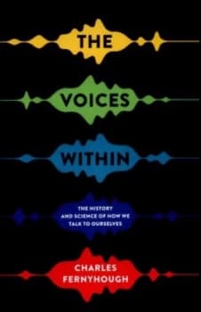 The Voices within by Charles Fernyhough Hardback
