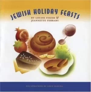 Jewish holiday feasts by Louise Fiszer