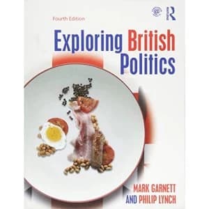 Exploring British Politics by Mark Garnett, Philip Lynch (Paperback, 2016)
