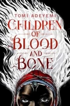 Children of Blood and Bone by Tomi Adeyemi Book