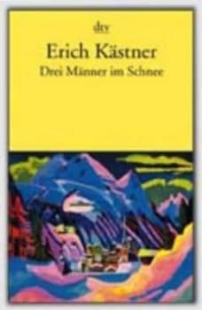 Drei Manner Im Schnee by Erich Kastner Paperback
