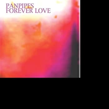Pan Pipe Magic - Panpipes: Forever Love CD