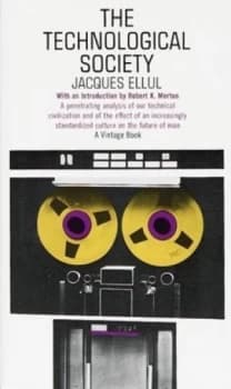 The Technological Society by Jacques Ellul Book