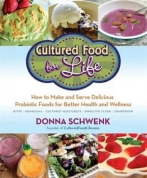 Cultured Food for Life by Donna Schwenk Paperback