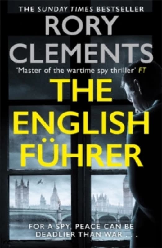 The English Fuhrer : The gripping spy thriller from the bestselling author of THE MAN IN THE BUNKER Paperback / softback