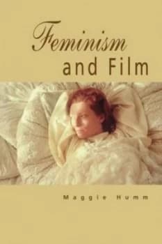 Feminism and Film by Maggie Humm Book