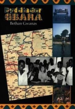 Dyddiadur Gbara by Bethan Gwanas Book