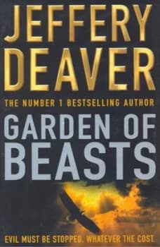 Garden of Beasts by Jeffery Deaver Hardback