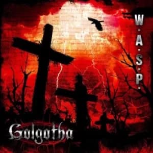 Golgotha by W.A.S.P. CD Album