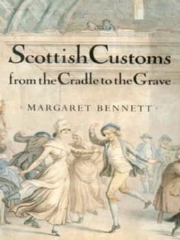 Scottish Customs by Margaret Bennett Book