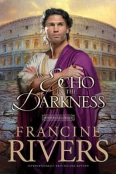 An Echo in the Darkness by Francine Rivers Book
